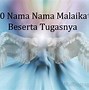 Sebutkan Nama Nama Malaikat Beserta Tugasnya Ada 10